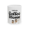 Coffee & Jesus Ceramic Mug — "Fueled by Coffee & Jesus" Faith Coffee Mug (11oz & 15oz)